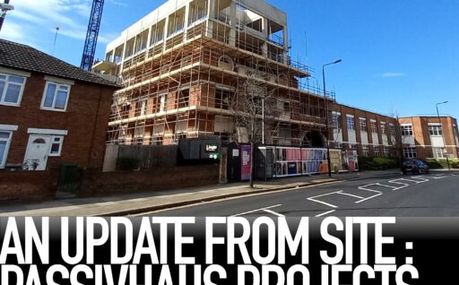 An update from site: Passivhaus Projects